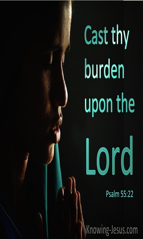 Psalm 55:22 Cast They Burden Upon The Lord (utmost)04:13